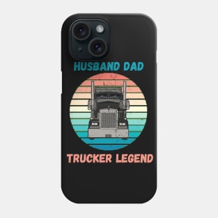 Husband Dad Trucker Legend Hero Phone Case