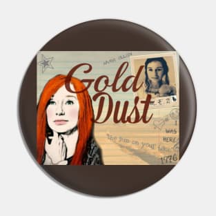 GOLD DUST Pin