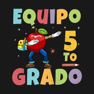 Equipo 5to Grado 1st Day of School Back To School Spanish T-Shirt