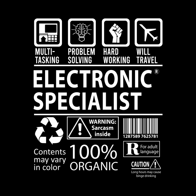 Electronic Specialist T Shirt - MultiTasking Certified Job Gift Item Tee by Aquastal