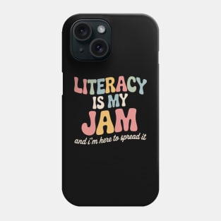 Literacy Is My Jam Reading interventionist Literacy Teacher Phone Case