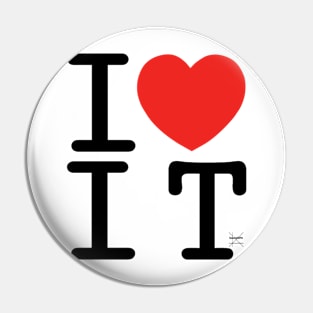 I Love I.T. Pin