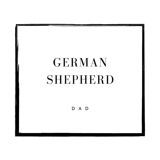 German Shepherd Dad by DoggoLove