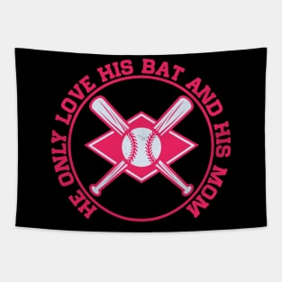 He only love his bat and his mom Tapestry