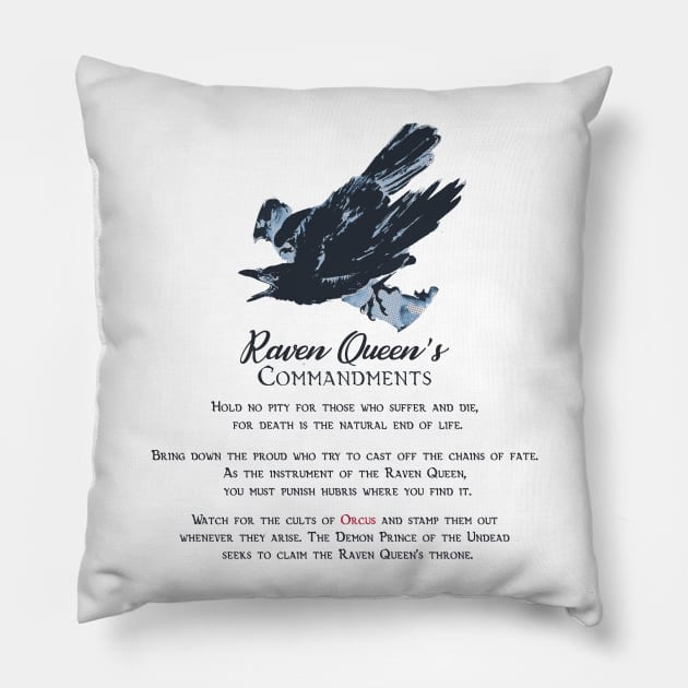 Raven Queen's Commandments (Light) Pillow by Sasarious