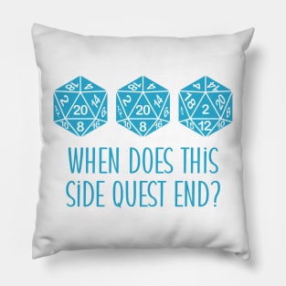 2022 When Does This Side Quest End? Pillow