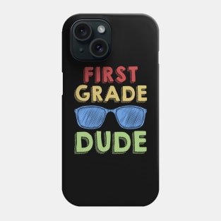 1st Grade Dude Back To School First Day Of 1st Grade Phone Case