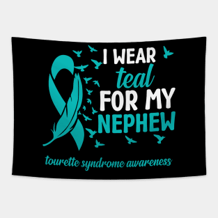 Tourette Syndrome Awareness I Wear Teal for My Nephew Tapestry