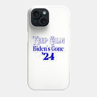 Keep Calm Biden's Gone '24 Design Phone Case