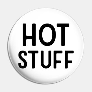 Hot stuff Pin