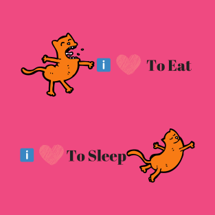 Eat and Sleep T-Shirt