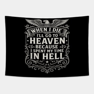 "When I Die I'll Go to Heaven Because I Spent My Time in Hell" - Rugged Aaron Lewis Quote Tapestry