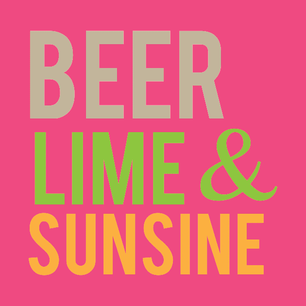 Beer Lime & Sunshine by cloud9hopper