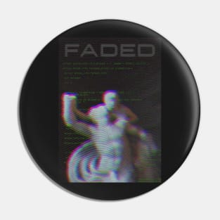 Faded Pin