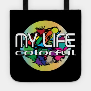 my life Tote