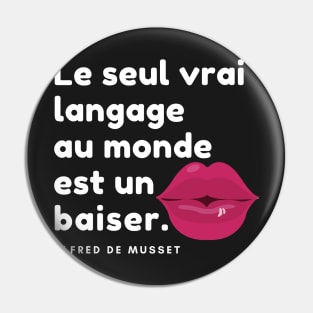 le seul vrai langage - Musset Pin