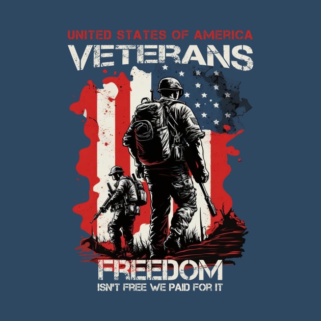 U.S veterans freedom isn't free we paid for it by Wintrly