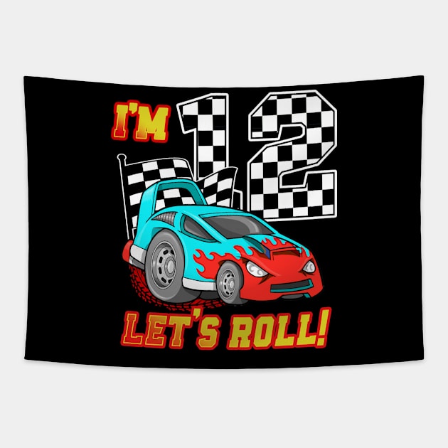 I'm 12 Let's Roll Car 12th Birthday Boys Kids 12 Year Old Tapestry by Tn Ole