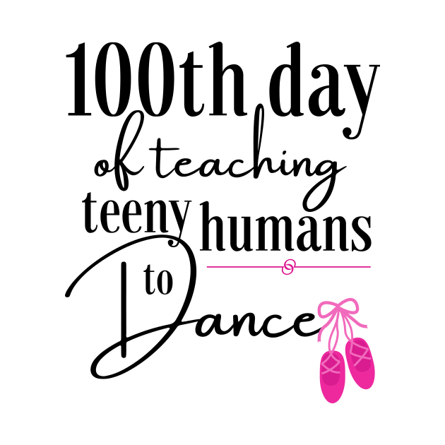 100 days of school for dance teachers by Dancespread