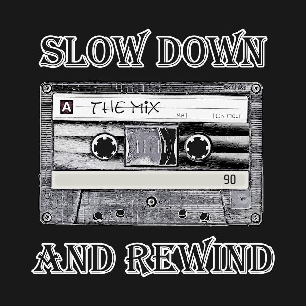 Slow Down and Rewind by [TLB] Klaus