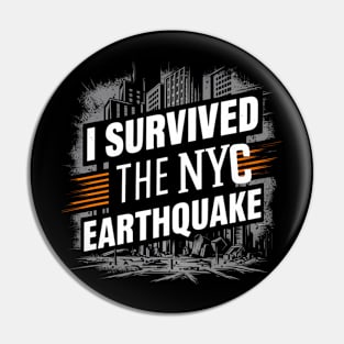 I Survived The Nyc Earthquake TSHIRT Pin