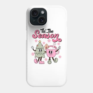 Tis The Season Phone Case