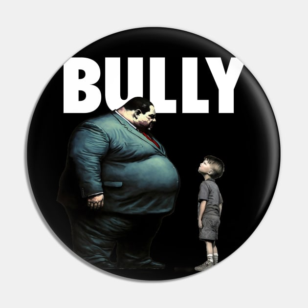 Bully No. 1: You are NOT the Boss of Me... not today! On a Dark Background Pin by Puff Sumo