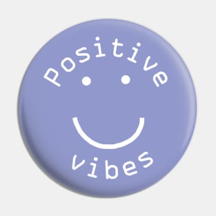 Positive Vibes Smiley Face White Pin