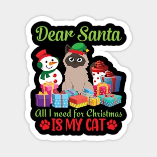 Snow Presents Dear Santa All I Need For Christmas Is My Cat Magnet