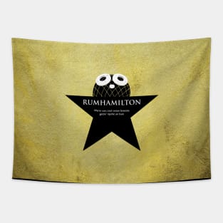 Rum Ham plus Hamilton -> Rumhamilton Tapestry