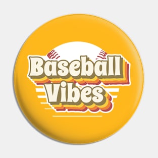 Baseball Vibes Pin