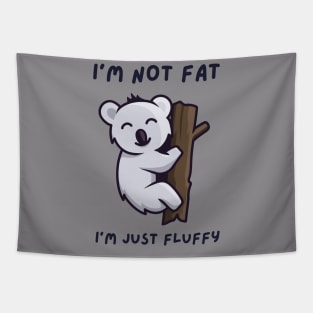 Im Not Fat Im Just Fluffy, chubby, gift for chubby girl Tapestry