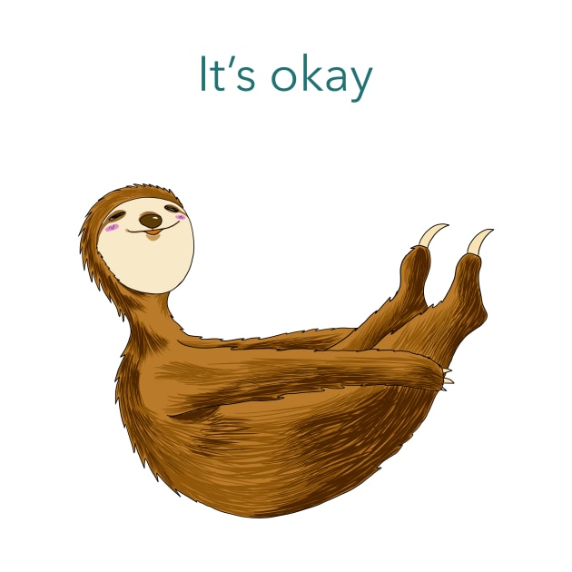 Relax with sloth: stretching 'It's okay' by smithandco