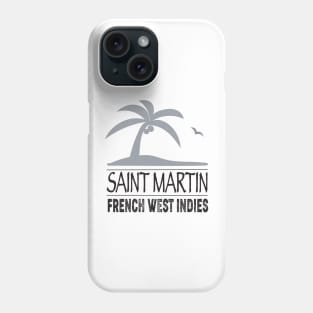 Saint Martin French west Indies Phone Case