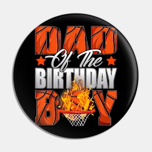 Dad Of The Birthday Boy Basketball Bday Celebration Pin