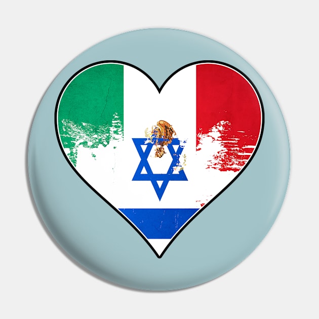 Mexican and Israelian Heart Mix Heritage Flag Pin by Just Rep It!!