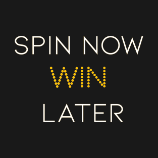 Spin Now Wine Later T-Shirt