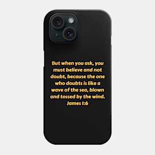 Bible Verse James 1:6 Phone Case