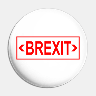 Brexit (Exit Sign) Pin