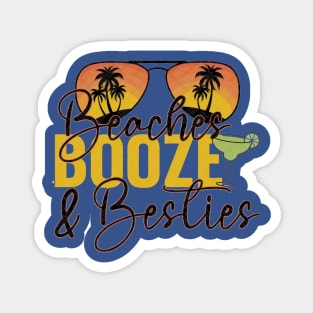 beaches booze besties  4 Magnet