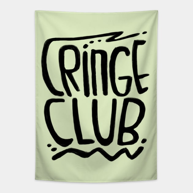 Cringe Club Tapestry by badlydrawnbabe