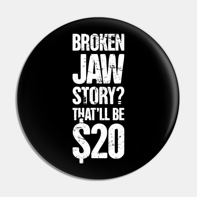 Funny Broken Jaw Get Well Soon Gift Pin by MeatMan