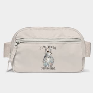 It's Fine. We're Fine. Everything's Fine. cat and dog design Bag