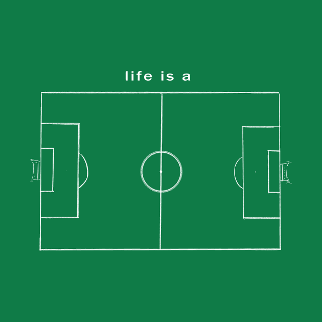 life is a soccer match by dreyhi