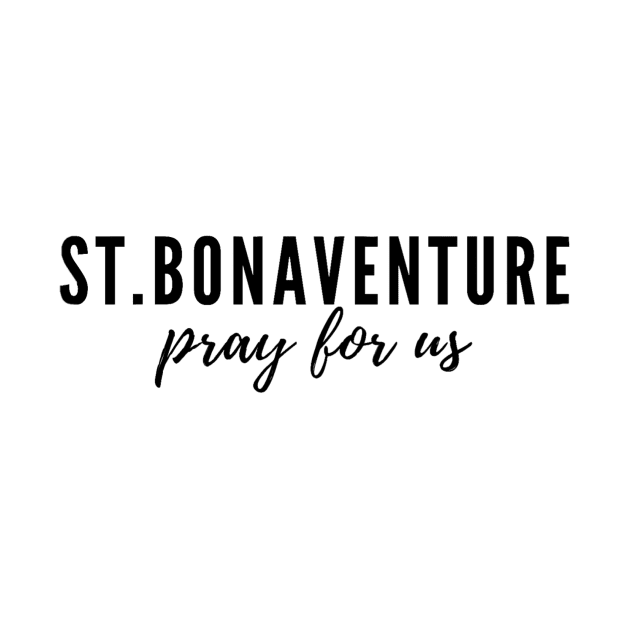 St. Bonaventure pray for us by delborg