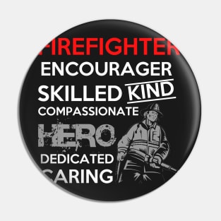 Firefighter Wife Gift - Pride , dedication , courage Gift Pin