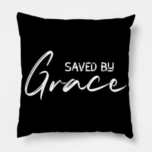 Saved By Grace Pillow