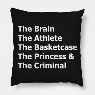 The Breakfast Club Pillow