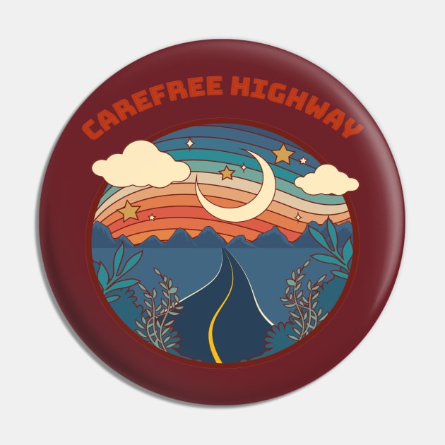 Carefree Highway Pin by Rc tees