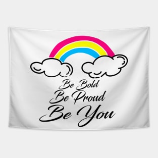 Be Bold, Be Proud, Be You Tapestry